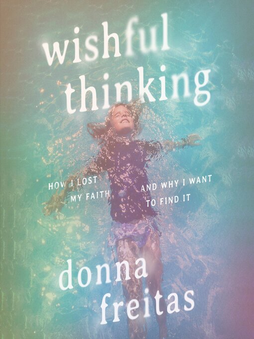 Title details for Wishful Thinking by Donna Freitas - Wait list